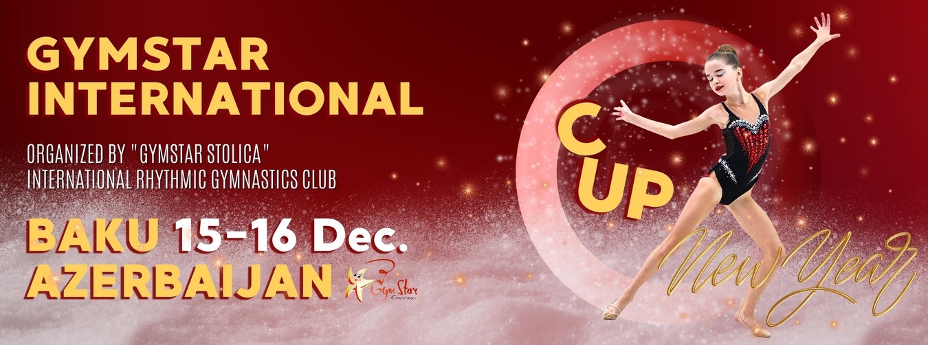 6-й международный турнир по художественной гимнастике «GymStar International Cup», 15-16 декабря 2023, Баку, Азербайджан